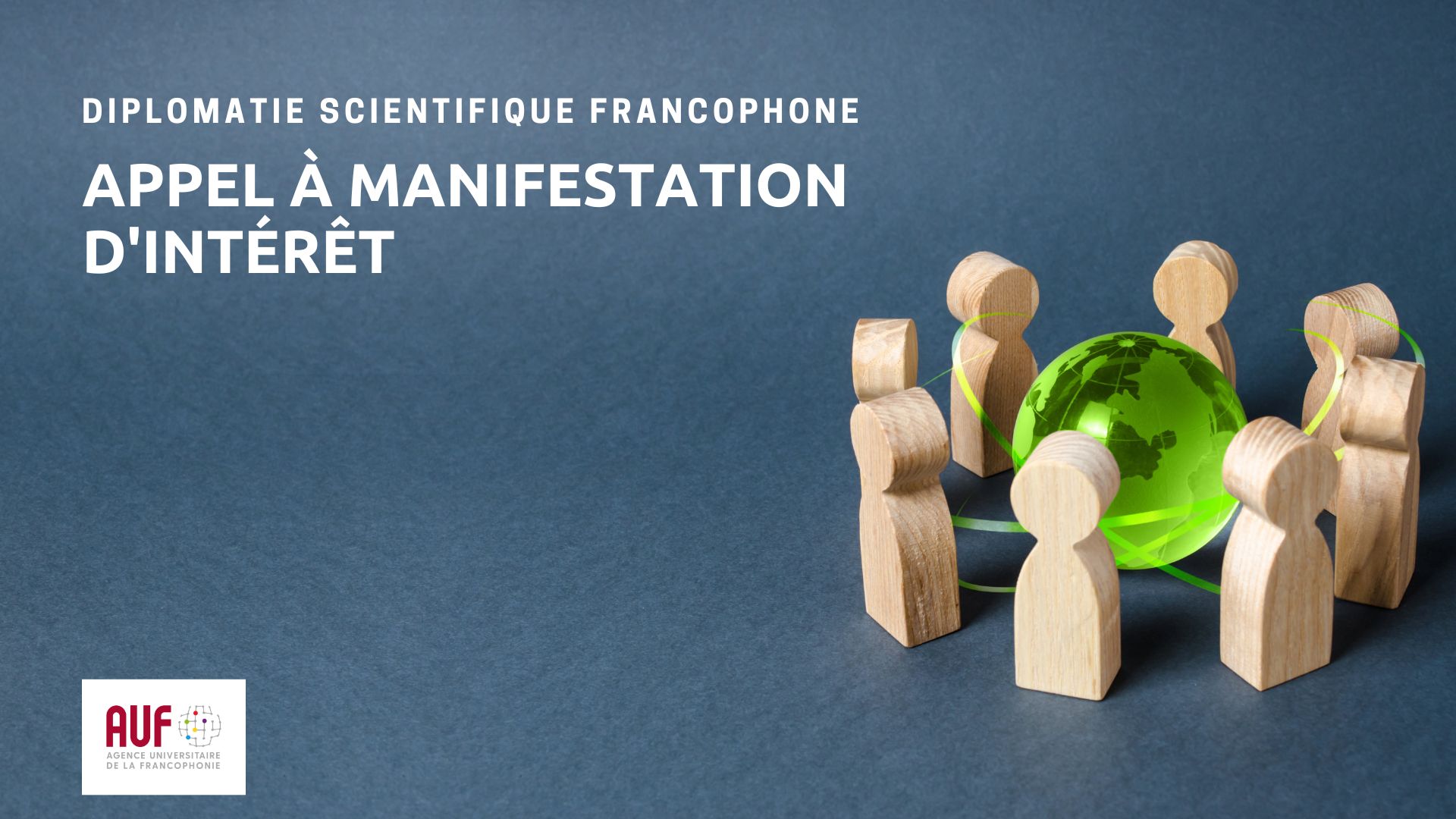 Diplomatie Scientifique Francophone : appel à manifestation d'intérêt - AUF